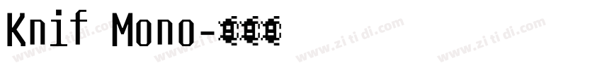 Knif Mono字体转换